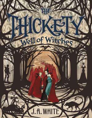 The Thickety #3 de J. A. White