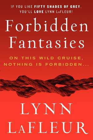 Forbidden Fantasies de Lynn LaFleur