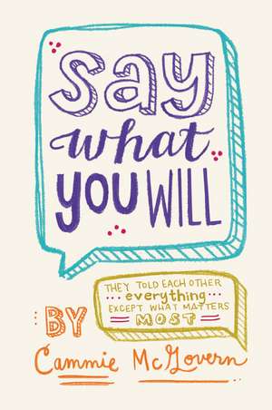 Say What You Will de Cammie McGovern