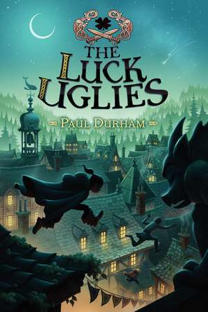 The Luck Uglies de Paul Durham