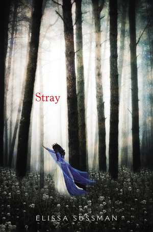 Stray de Elissa Sussman