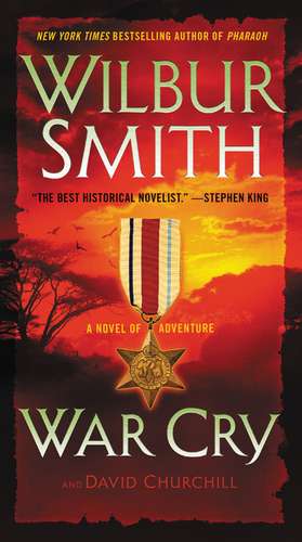 War Cry: A Novel of Adventure de Wilbur Smith