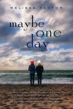 Maybe One Day de Melissa Kantor