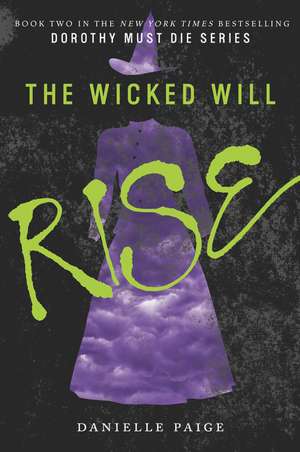 The Wicked Will Rise de Danielle Paige