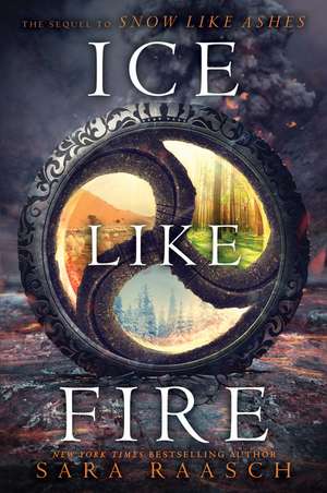 Ice Like Fire de Sara Raasch