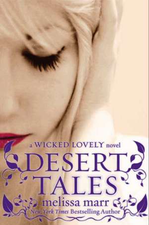 Desert Tales de Melissa Marr