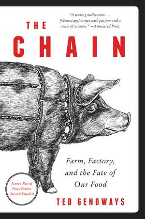 The Chain: Farm, Factory, and the Fate of Our Food de Ted Genoways