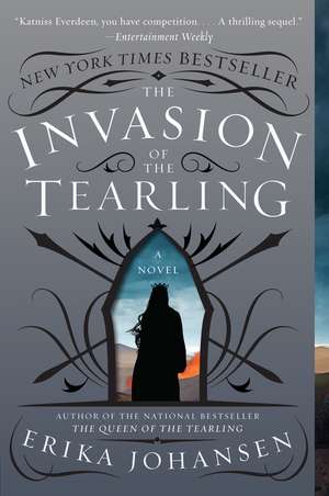 The Invasion of the Tearling: A Novel de Erika Johansen