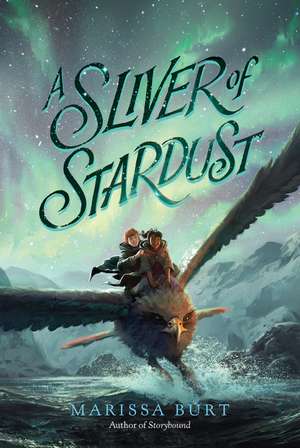 A Sliver of Stardust de Marissa Burt