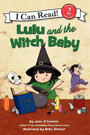 Lulu and the Witch Baby de Jane O'Connor