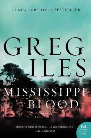 Mississippi Blood: A Novel de Greg Iles