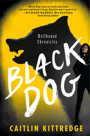 Black Dog: Hellhound Chronicles de Caitlin Kittredge