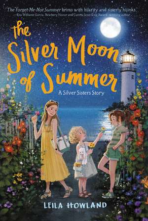 The Silver Moon of Summer de Leila Howland