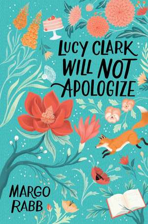 Lucy Clark Will Not Apologize de Margo Rabb