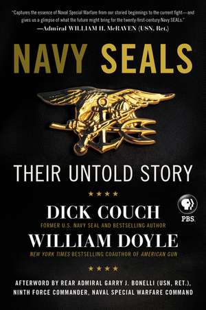 Navy SEALs: Their Untold Story de Dick Couch