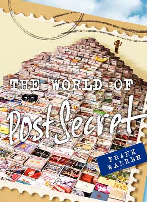 The World of PostSecret de Frank Warren