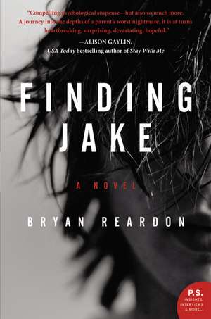 Finding Jake: A Novel de Bryan Reardon