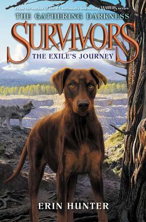 Survivors: The Gathering Darkness #5: The Exile's Journey de Erin Hunter