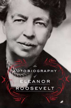 The Autobiography of Eleanor Roosevelt de Eleanor Roosevelt