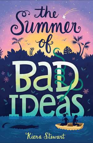 The Summer of Bad Ideas de Kiera Stewart