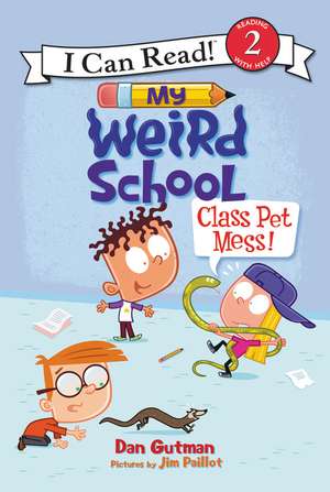 My Weird School: Class Pet Mess! de Dan Gutman