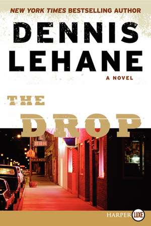 The Drop de Dennis Lehane