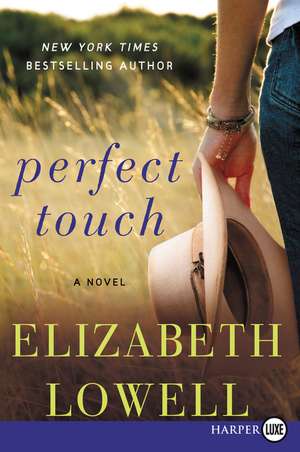 Perfect Touch: A Novel de Elizabeth Lowell