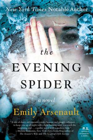 The Evening Spider: A Novel de Emily Arsenault