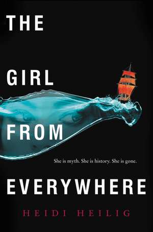 The Girl from Everywhere de Heidi Heilig