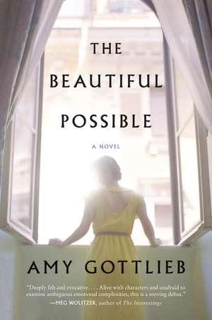 The Beautiful Possible: A Novel de Amy Gottlieb