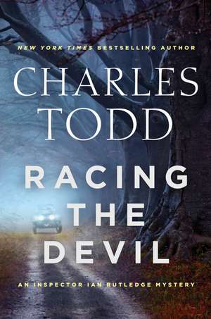 Racing the Devil: An Inspector Ian Rutledge Mystery de Charles Todd
