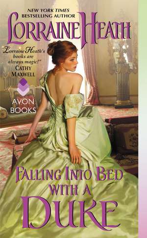 Falling Into Bed with a Duke de Lorraine Heath