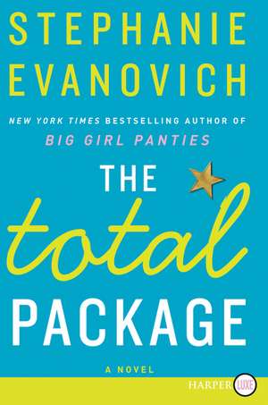 The Total Package: A Novel de Stephanie Evanovich