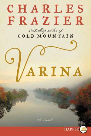 Varina de Charles Frazier