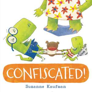 Confiscated! de Suzanne Kaufman