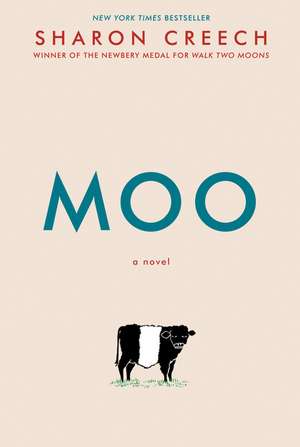 Moo: A Novel de Sharon Creech