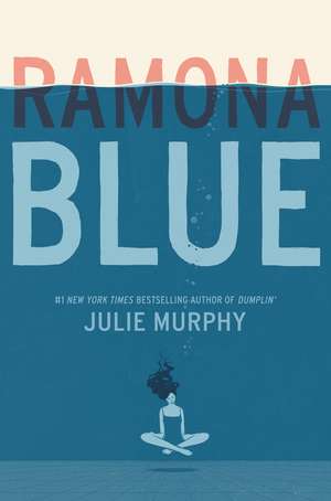 Ramona Blue de Julie Murphy