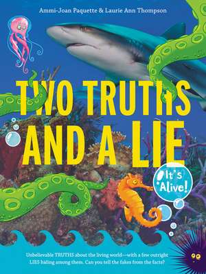 Two Truths and a Lie: It's Alive! de Ammi-Joan Paquette