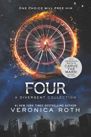 Four: A Divergent Collection de Veronica Roth