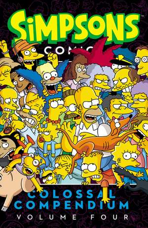 Simpsons Comics Colossal Compendium Volume 4 de Matt Groening