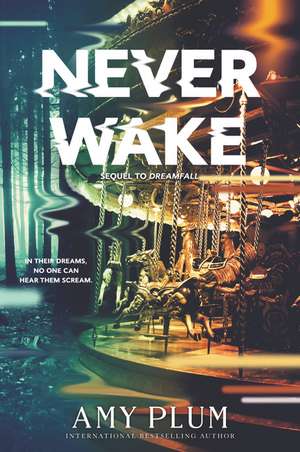 Neverwake de Amy Plum
