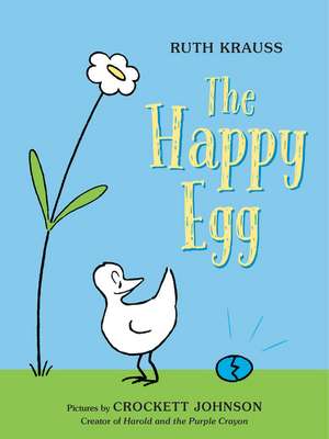 The Happy Egg de Ruth Krauss