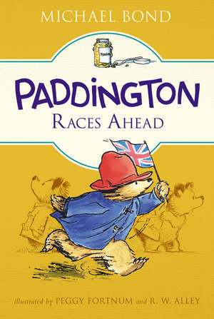 Paddington Races Ahead de Michael Bond