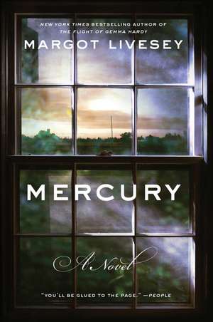 Mercury: A Novel de Margot Livesey