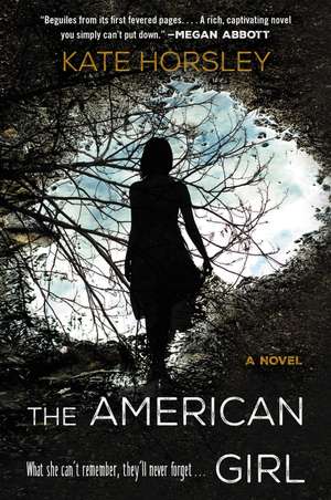 The American Girl: A Novel de Kate Horsley