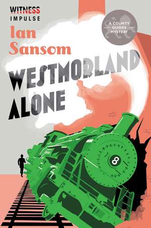 Westmorland Alone de Ian Sansom