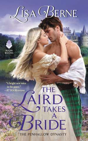 The Laird Takes a Bride: The Penhallow Dynasty de Lisa Berne