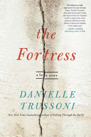 The Fortress: A Love Story de Danielle Trussoni