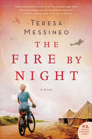 The Fire by Night: A Novel de Teresa Messineo