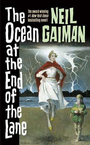 The Ocean at the End of the Lane de Neil Gaiman